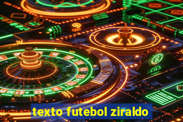 texto futebol ziraldo