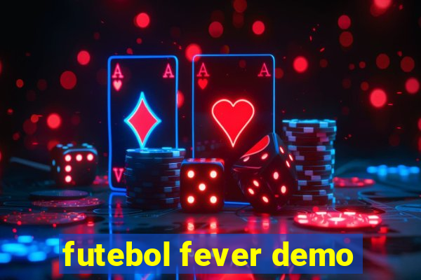 futebol fever demo