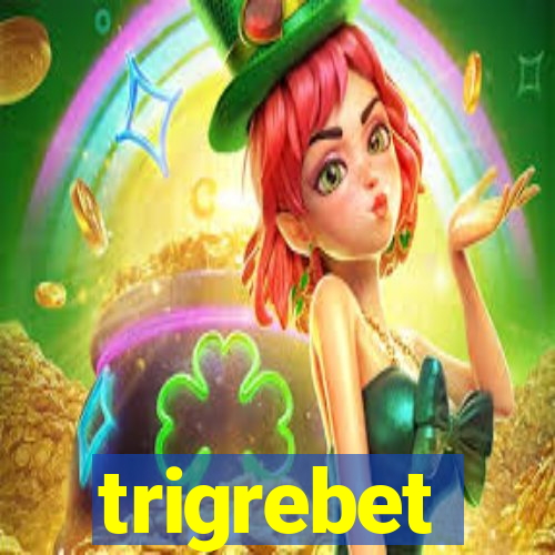 trigrebet