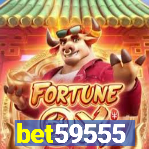 bet59555