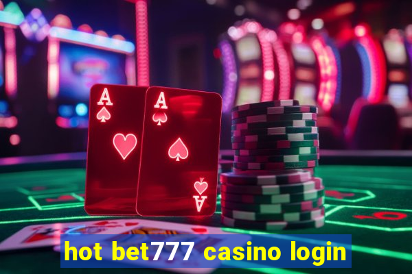 hot bet777 casino login