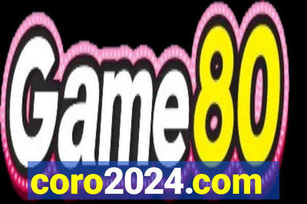 coro2024.com