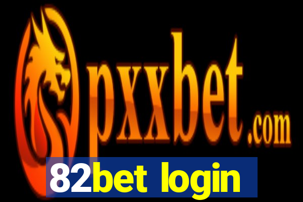 82bet login