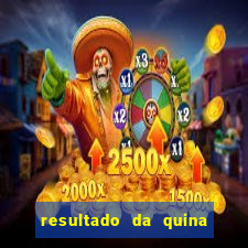 resultado da quina de hoge