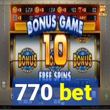 770 bet