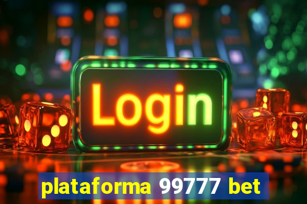 plataforma 99777 bet