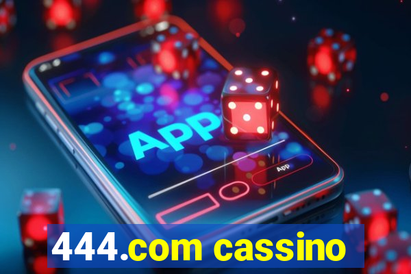 444.com cassino