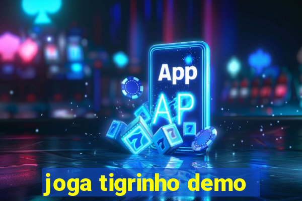 joga tigrinho demo