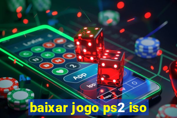 baixar jogo ps2 iso