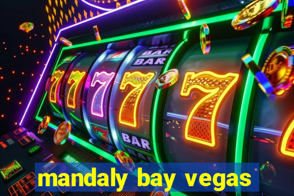 mandaly bay vegas