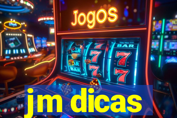 jm dicas