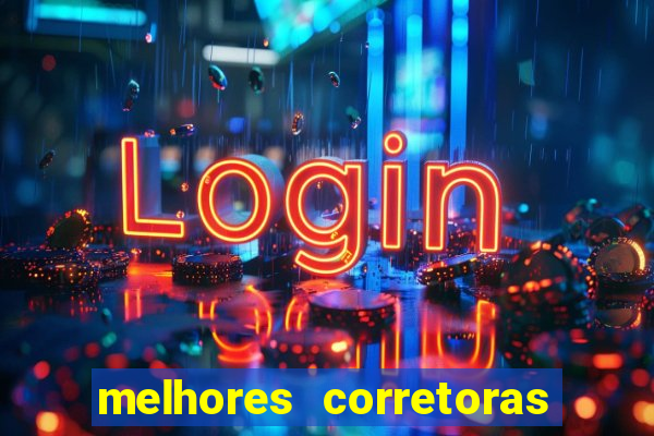 melhores corretoras de investimentos