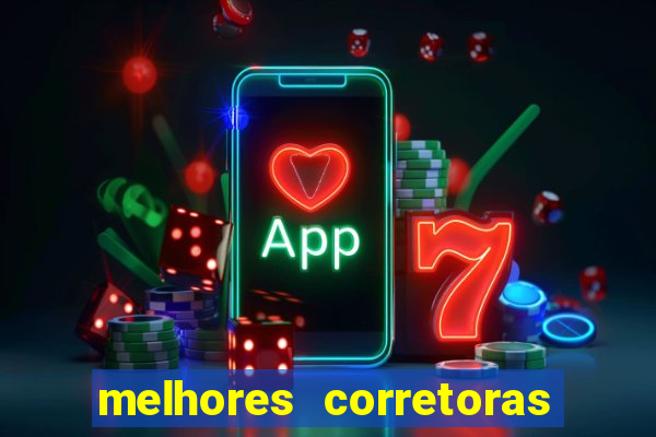 melhores corretoras de investimentos