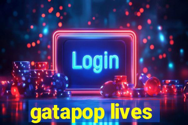 gatapop lives