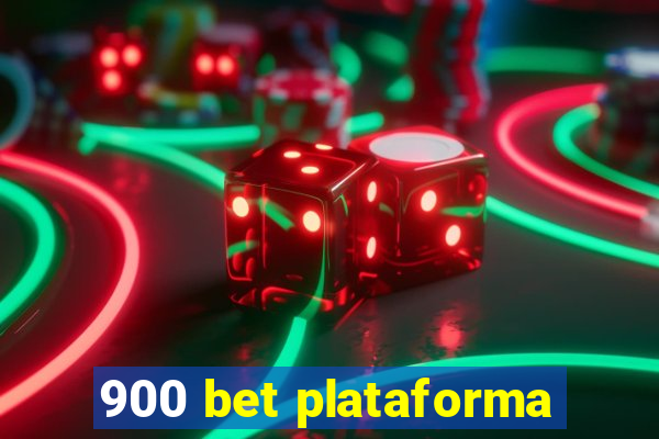 900 bet plataforma