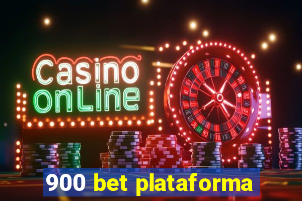 900 bet plataforma