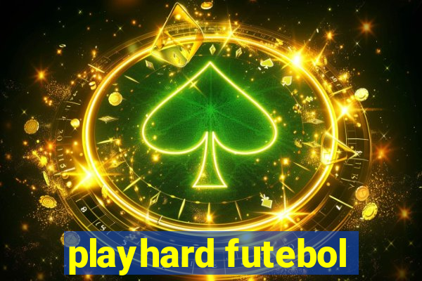 playhard futebol