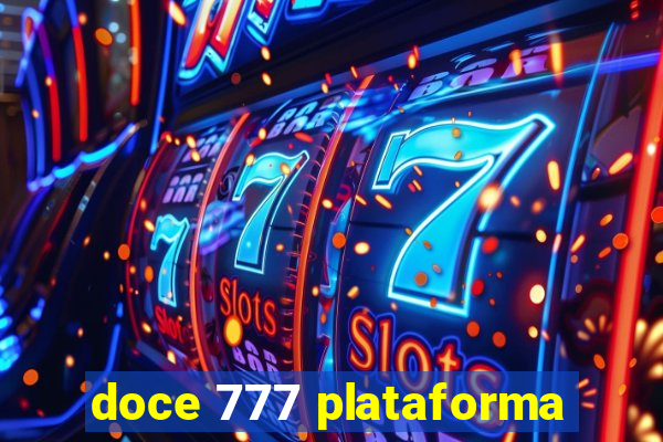 doce 777 plataforma