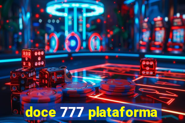 doce 777 plataforma