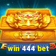 win 444 bet