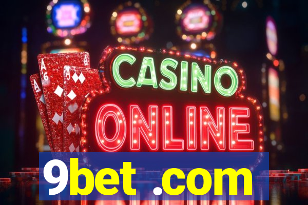 9bet .com