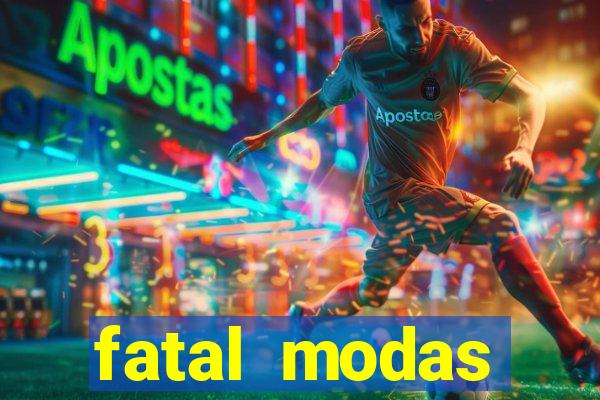 fatal modas barreiras bahia