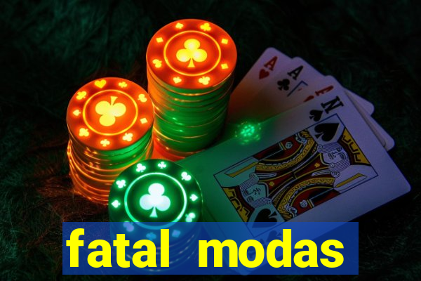 fatal modas barreiras bahia