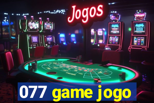 077 game jogo