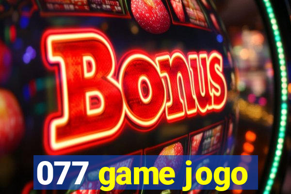 077 game jogo