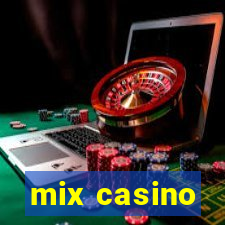 mix casino