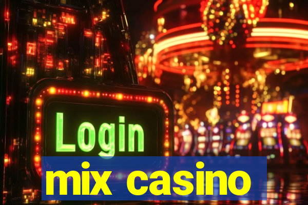 mix casino