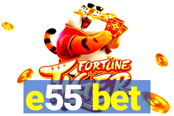 e55 bet