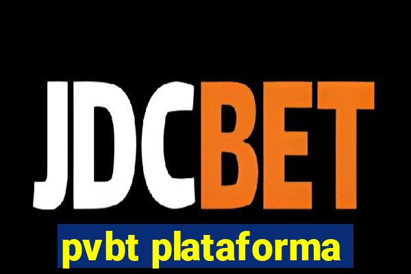 pvbt plataforma