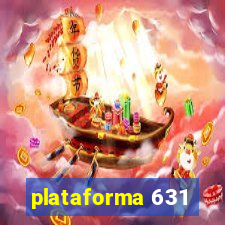 plataforma 631