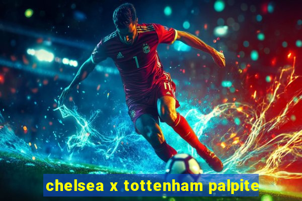 chelsea x tottenham palpite