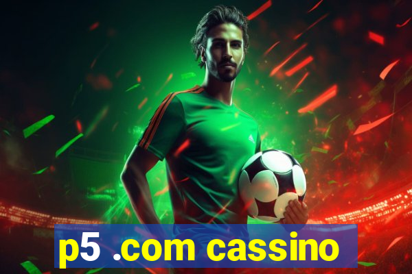 p5 .com cassino