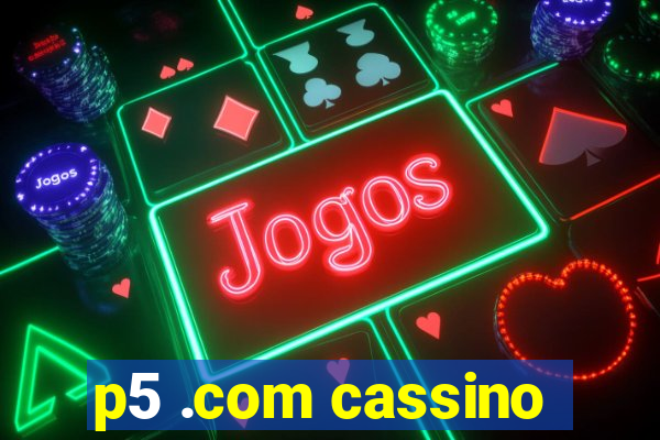 p5 .com cassino