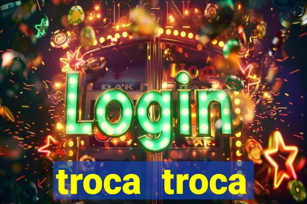 troca troca cruzeiro sp