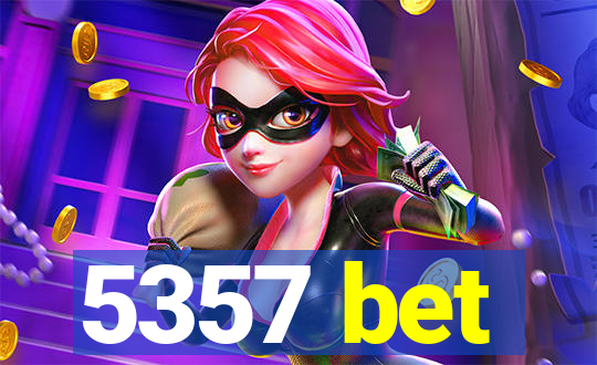 5357 bet