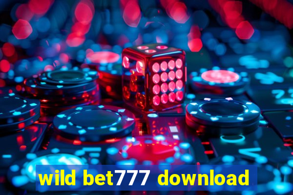 wild bet777 download