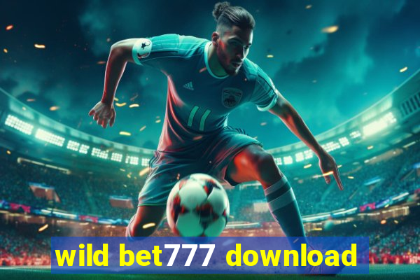 wild bet777 download