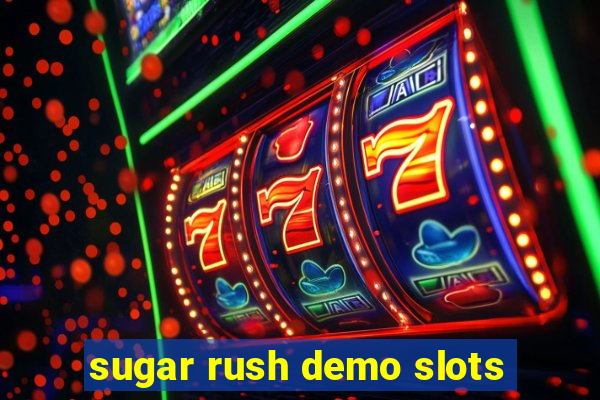 sugar rush demo slots