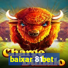 baixar 81bet