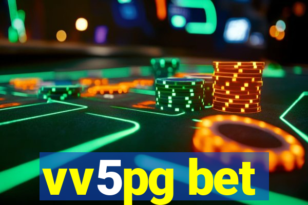 vv5pg bet