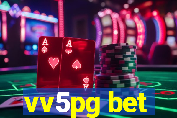 vv5pg bet