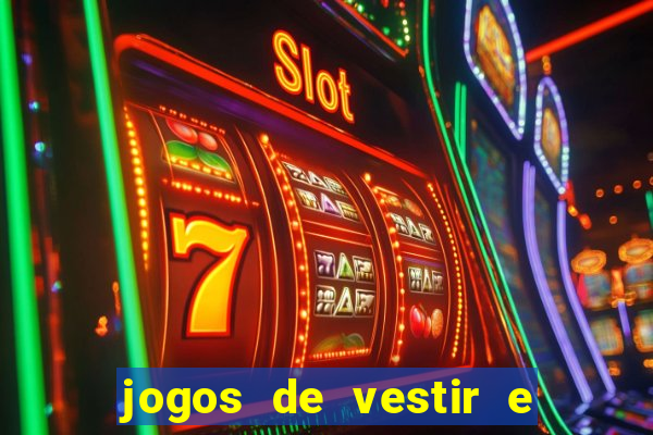 jogos de vestir e maquiar 360