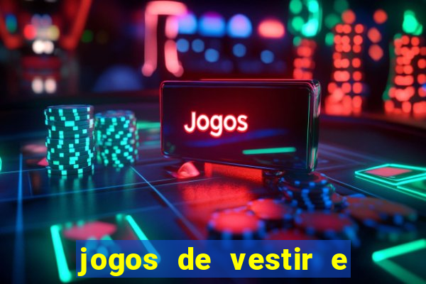 jogos de vestir e maquiar 360