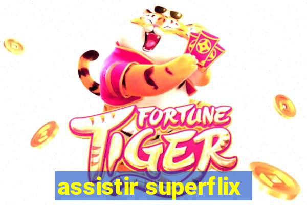 assistir superflix