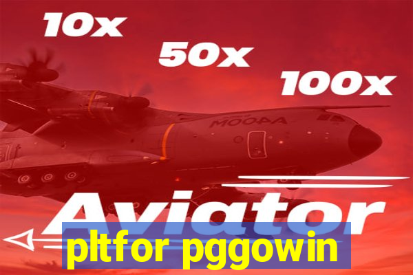 pltfor pggowin