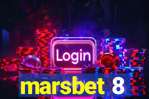 marsbet 8